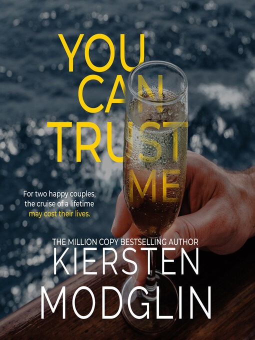 Title details for You Can Trust Me by Kiersten Modglin - Wait list